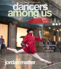 ダンサーを撮る<br>Dancers among Us : A Celebration of Joy in the Everyday