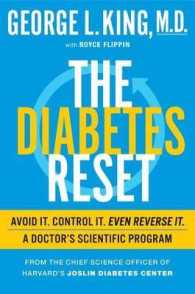The Diabetes Reset : Avoid It. Control It. Even Reverse It: a Doctor's Scientific Program （1ST）