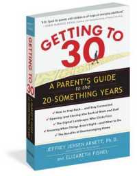 Getting to 30 : A Parent's Guide to the 20-Something Years