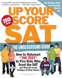 Up Your Score SAT : The Underground Guide, 2015 Edition (Up Your Score)