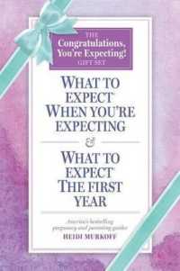 What to Expect: the Congratulations， You're Expecting! Gift Set : (Includes What to Expect When You're Expecting and What to Expect the First Year) (What to Expect)