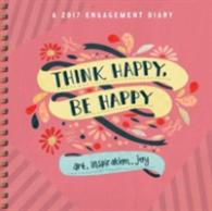 Think Happy, Be Happy 2017 Diary （EGMT SPI）