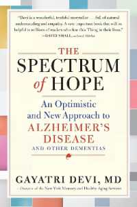 The Spectrum of Hope : An Optimistic and New Approach to Alzheimer's Disease and Other Dementias