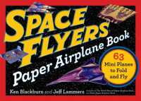 Space Flyers Paper Airplane Book : 63 Mini Planes to Fold and Fly