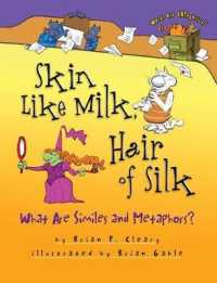 Skin Like Milk Hair of Silk : What are Similies and Metaphors (Words are Categorical)
