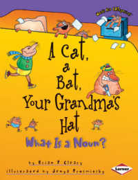 A Cat, a Bat, Your Grandma's Hat : What is a Noun? (Words are Categorical)