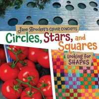 Circles, Stars, and Squares : Looking for Shapes (Jane Brocket's Clever Concepts) （Library Binding）