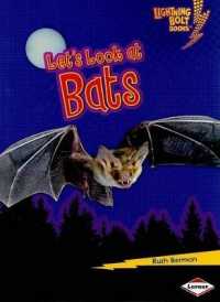 Lets Look at Bats (Lightning Bolt Books: Animal Close-ups)