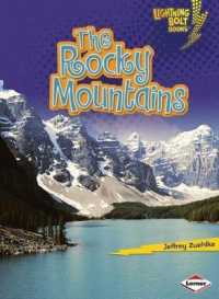 The Rocky Mountains (Lightning Bolt Books: Famous Places)