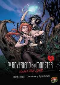 My Boyfriend Is a Monster 4 : Under His Spell (Graphic Universe)