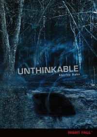 Unthinkable (Night Fall) （Library Binding）