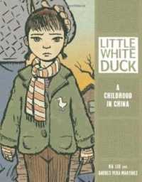 Little White Duck a Childhood in China Post Mao