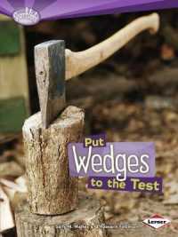 Put Wedges to the Test (Searchlight Books)