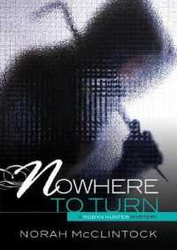 Nowhere to Turn (Robyn Hunter Mysteries) （Library Binding）