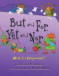 But and For, Yet and Nor : What Is a Conjunction? (Words Are Categorical)