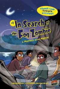 In Search of the Fog Zombie : A Mystery about Matter (Summer Camp Science Mysteries)