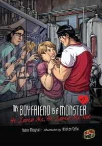 My Boyfriend Is a Monster 7 : He Loves Me, He Loves Me Not (My Boyfriend Is a Monster)