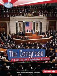 The Congress : A Look at the Legislative Branch (Searchlight Books — How Does Government Work?)