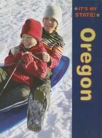 Oregon (It's My State! (First Edition)(R)) （Library Binding）