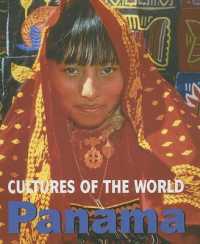 Panama (Cultures of the World (Second Edition)(R)) （2ND Library Binding）