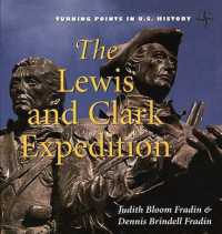 The Lewis and Clark Expedition (Turning Points in U.S. History) （Library Binding）