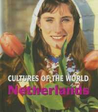 Netherlands (Cultures of the World (Second Edition)(R)) （2ND Library Binding）