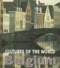Belgium (Cultures of the World (Second Edition)(R)) （2ND Library Binding）