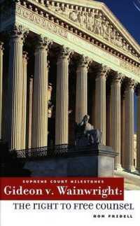 Gideon V. Wainwright : The Right to Free Counsel (Supreme Court Milestones) （Library Binding）