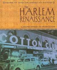 The Harlem Renaissance (Drama of African-american History) （Library Binding）
