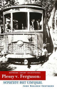 Plessy V. Ferguson : Separate and Unequal (Supreme Court Milestones) （Library Binding）