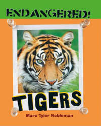 Tigers (Endangered!) （Library Binding）