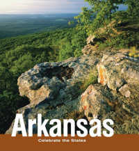 Arkansas (Celebrate the States (Second Edition)) （2ND Library Binding）