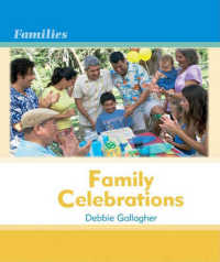 Family Celebrations (Families) （Library Binding）