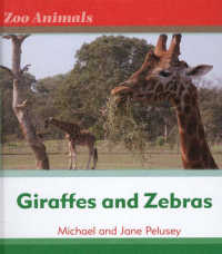 Giraffes and Zebras (Zoo Animals) （Library Binding）