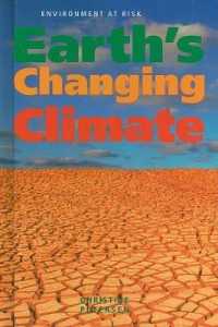 Earth's Changing Climate (Environment at Risk) （Library Binding）