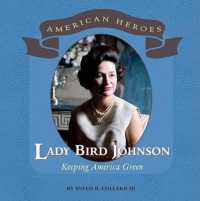 Lady Bird Johnson (American Heroes) （Library Binding）