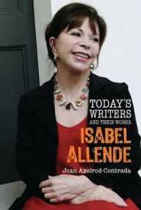Isabel Allende (Today's Writers and Their Works) （Library Binding）