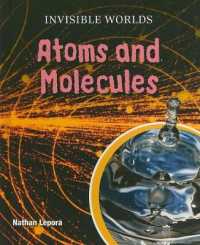 Atoms and Molecules (Invisible Worlds) （Library Binding）