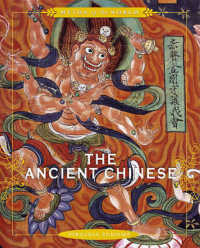 The Ancient Chinese (Myths of the World) （Library Binding）