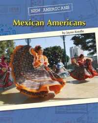 Mexican Americans (New Americans) （Library Binding）