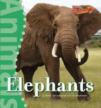 Elephants (Animals) （Library Binding）