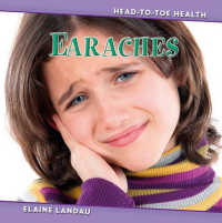 Earaches (Head to Toe Health)