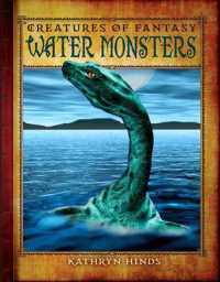 Water Monsters (Creatures of Fantasy) （Library Binding）
