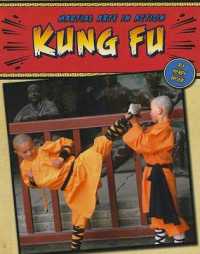 Kung Fu (Martial Arts in Action) （Library Binding）