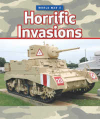 Horrific Invasions (World War II) （Library Binding）