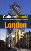 Culture Shock! London : A Survival Guide to Customs and Etiquette (Culture Shock! Guides) （6TH）
