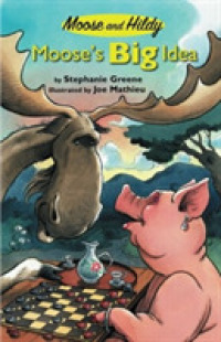 Moose's Big Idea (Moose and Hildy) （Reprint）