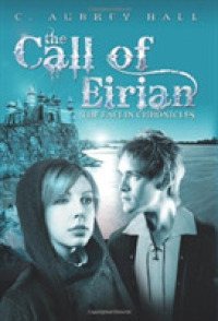 The Call of Eirian (Faelin Chronicles)