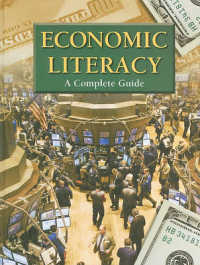 Economic Literacy : A Complete Guide (Economic Literacy)