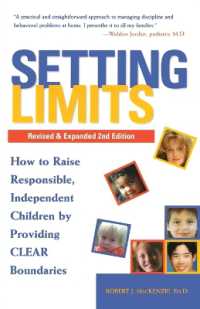 Setting Limits, Revised & Expanded 2nd Edition: How to Raise Responsible, Independent Children by Providing Clear Boundaries （2ND）